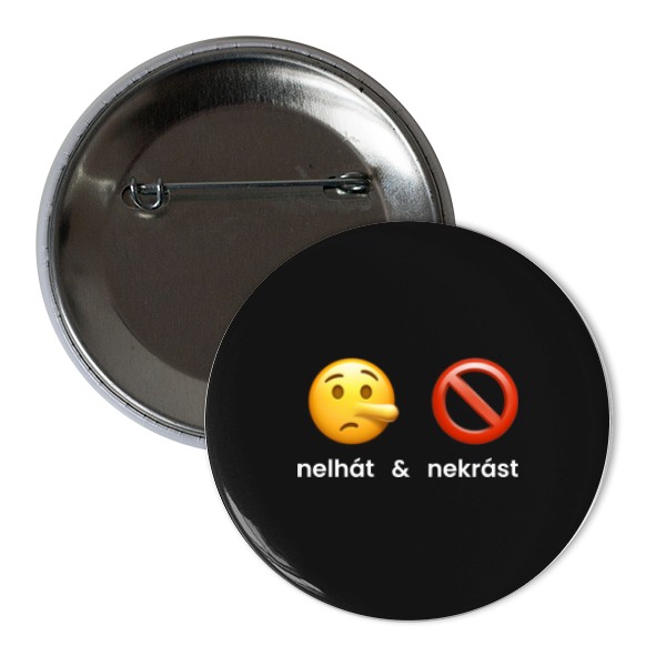 Odznak  s potlačou NEKLAMAŤ A NEKRADNÚŤ! ODZNAK